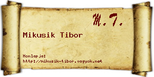 Mikusik Tibor névjegykártya